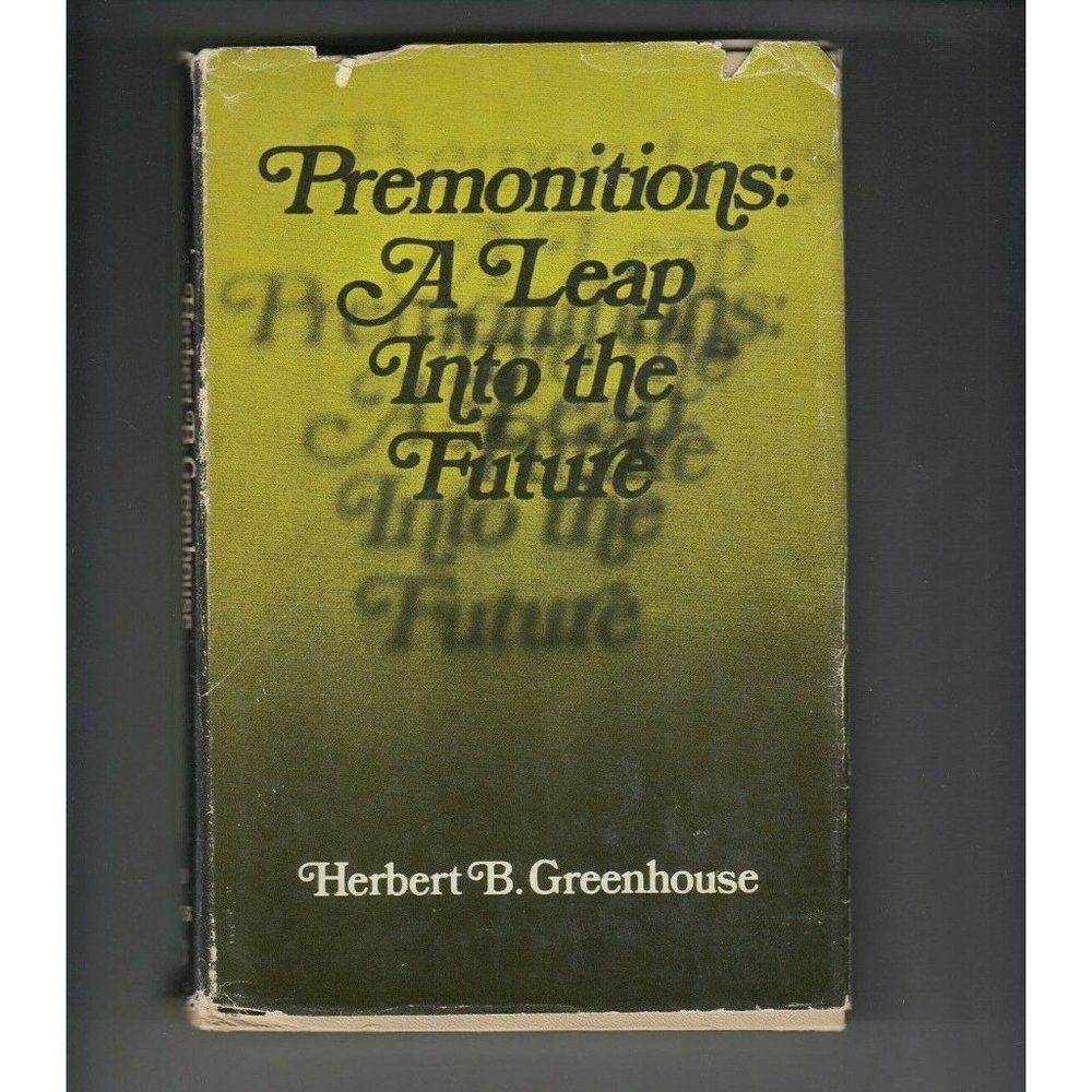 Premonitions A Leap Into The Future by Herbert B. Greenhouse Hardcover